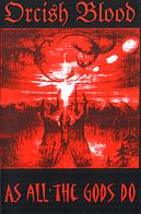 Orcish Blood - As all the gods do