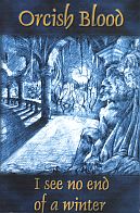 Orcish Blood - I see no end of a winter